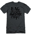 Bag Filled with Awesome Crap Anh Nguyen T-Shirt