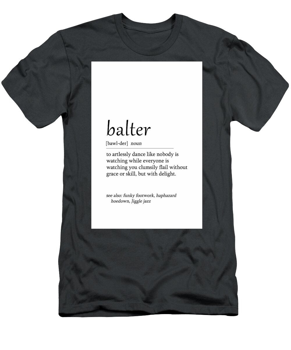 Balter Definition Dale Kincaid T-Shirt