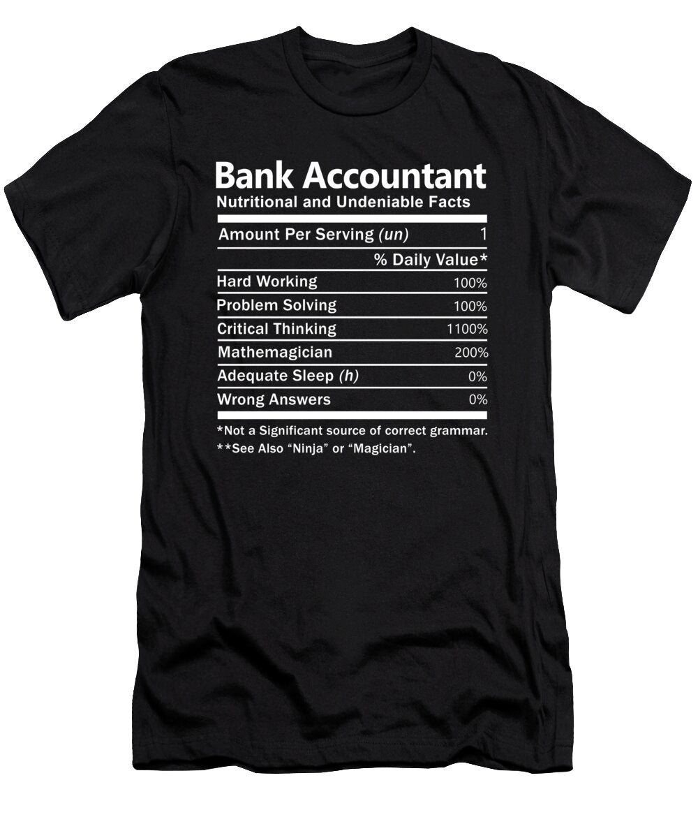 Bank Accountant Nutrition Factors Gift Item Shi Hu Kang T-Shirt