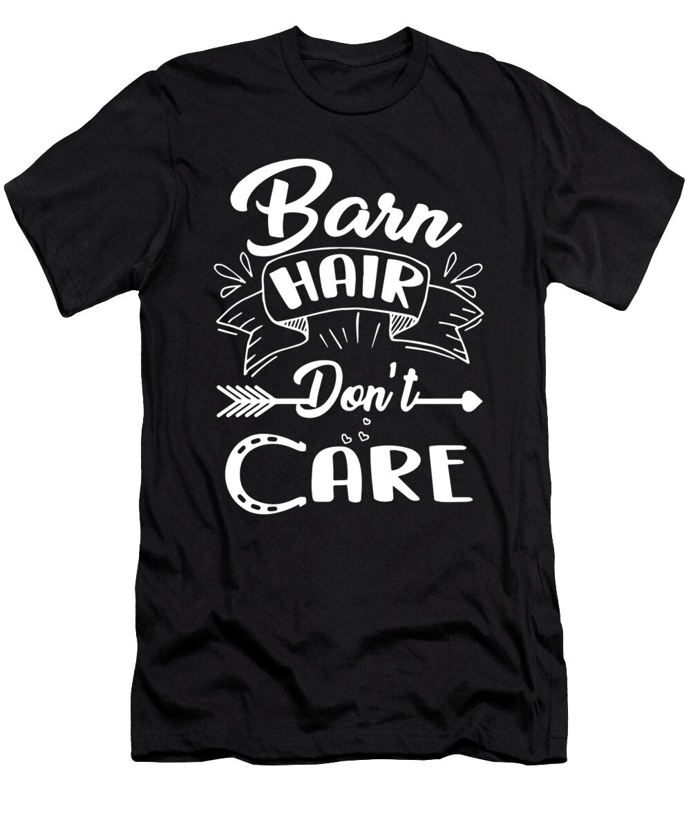 Barn Hair Do Not Care Brother Spencer Dooley T-Shirt