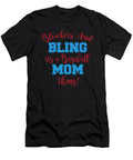 Baseball Mom Bleachers and Bling Its a Baseball Mom Thing Jacob Zelazny T-Shirt