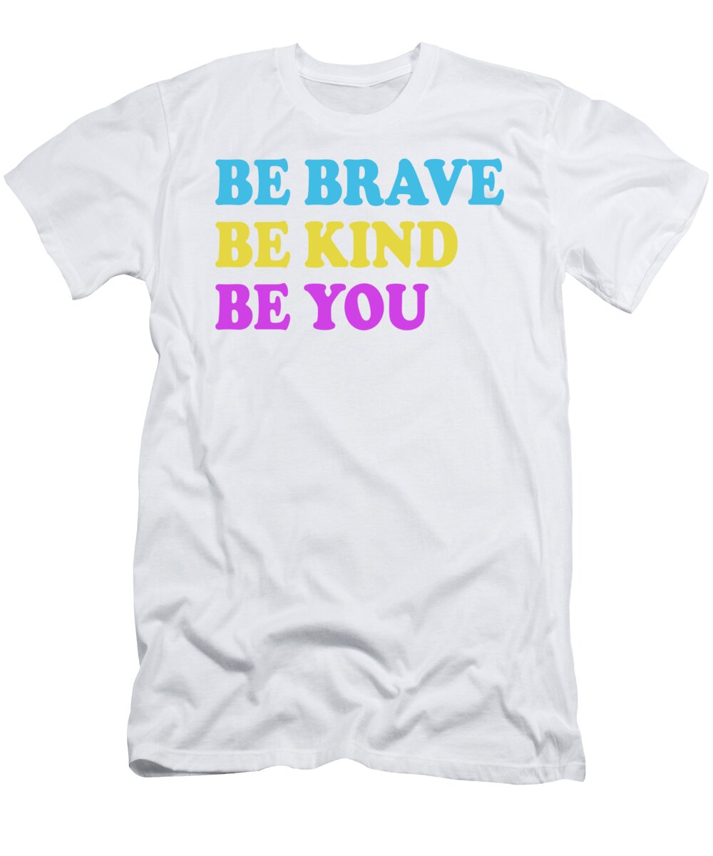 Be Brave Be Kind Be You Inspirational Jacob Zelazny T-Shirt