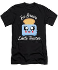 Be Brave Little Toaster Positive Classic 80s and 90s Charlena Browning T-Shirt