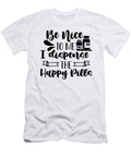 Be Nice to Me Pharmacy Tech Health Care Pharmacist Tshirtconcepts Marvin Poppe T-Shirt