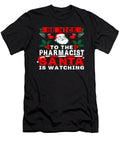 Be Nice to the Pharmacist Santa Is Watching Tinh Tran Le Thanh T-Shirt