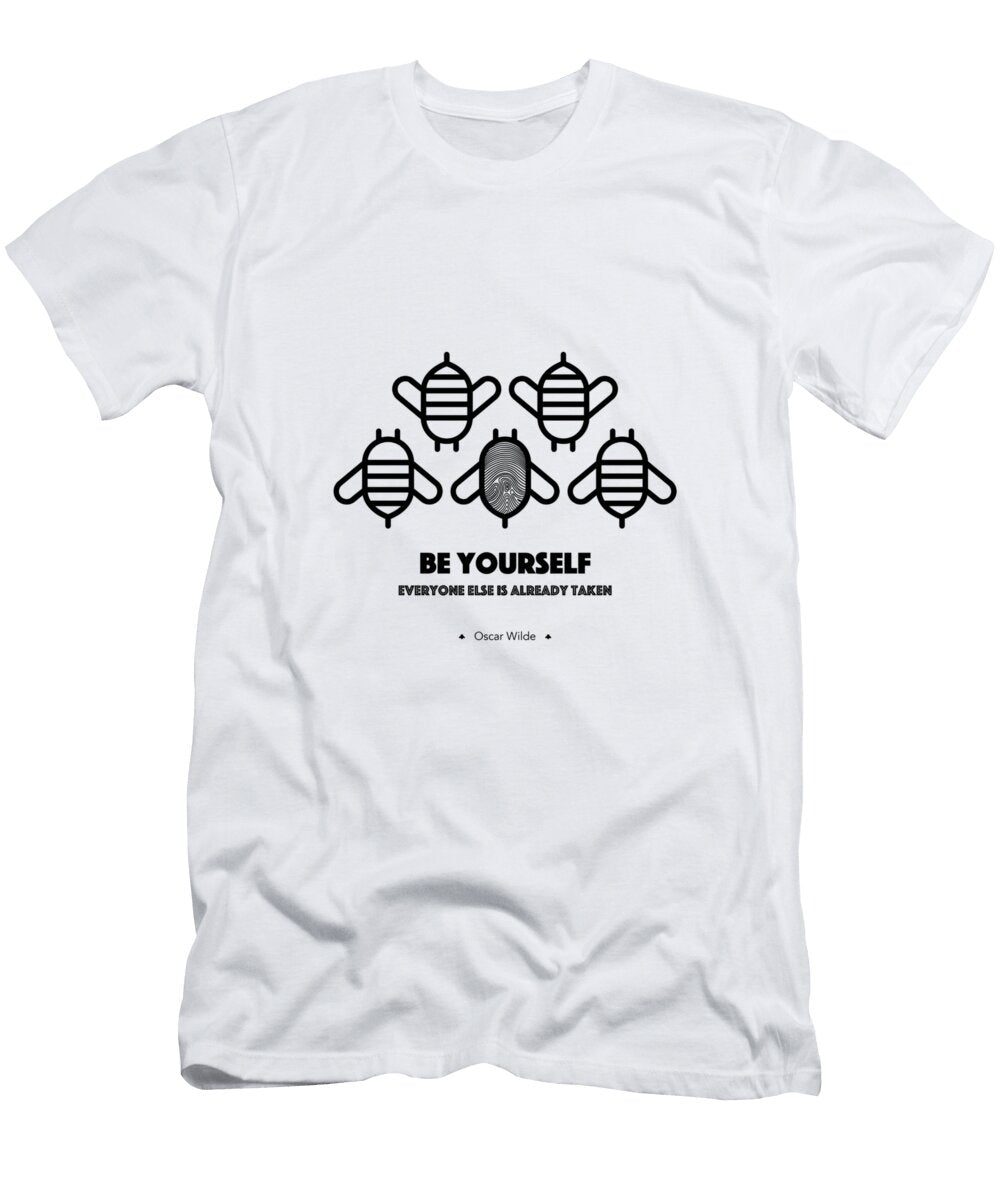 Be Yourself Everyone Else Is Already Taken Oscar Wilde Dear Dear T-Shirt