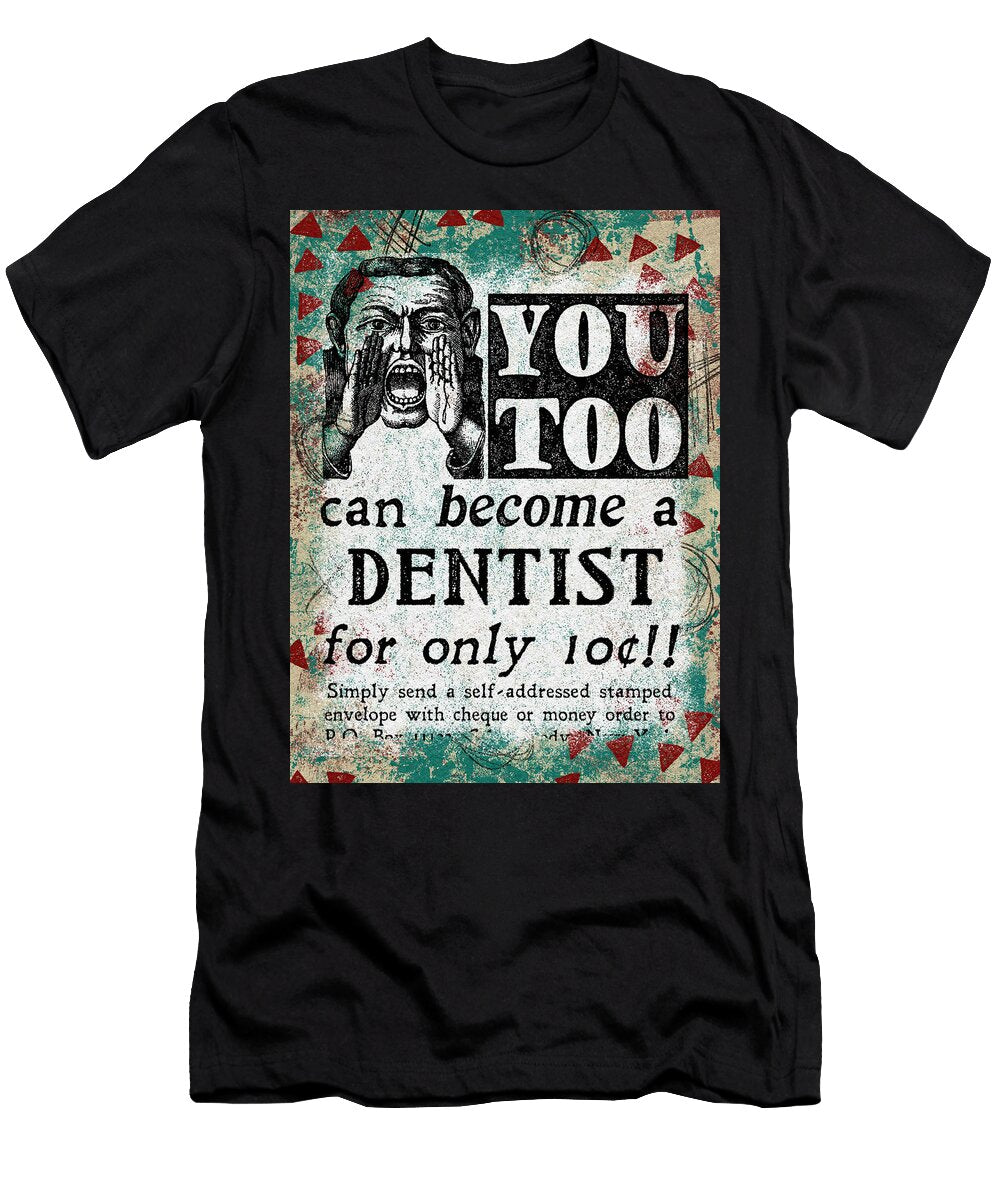 Become a Dentist Flo Karp T-Shirt