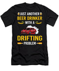 Beer Drinker Drifting Drift Petrona Romero T-Shirt