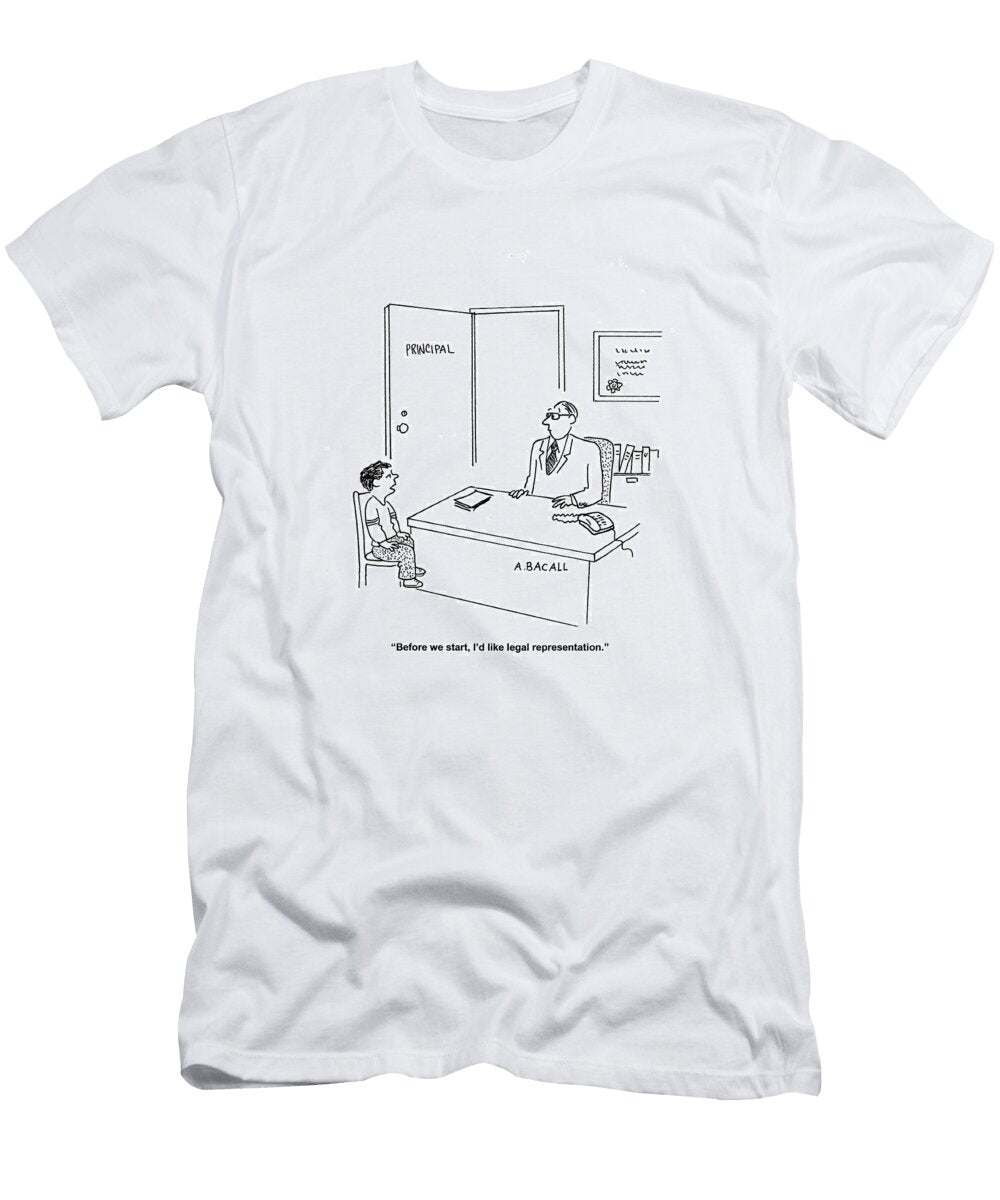 Before We Start Id Like Legal Representation Aaron Bacall No Index T-Shirt