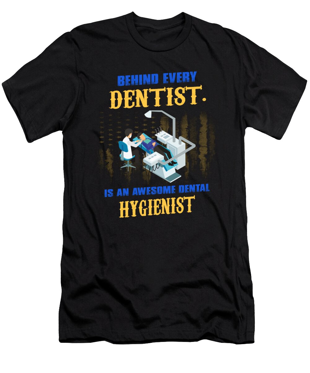 Behind Every Dentist Is an Awesome Dent the Primal Matriarch Art T-Shirt