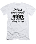Behind Every Great Man Is a Woman Rolling Her Eyes Jacob Zelazny T-Shirt