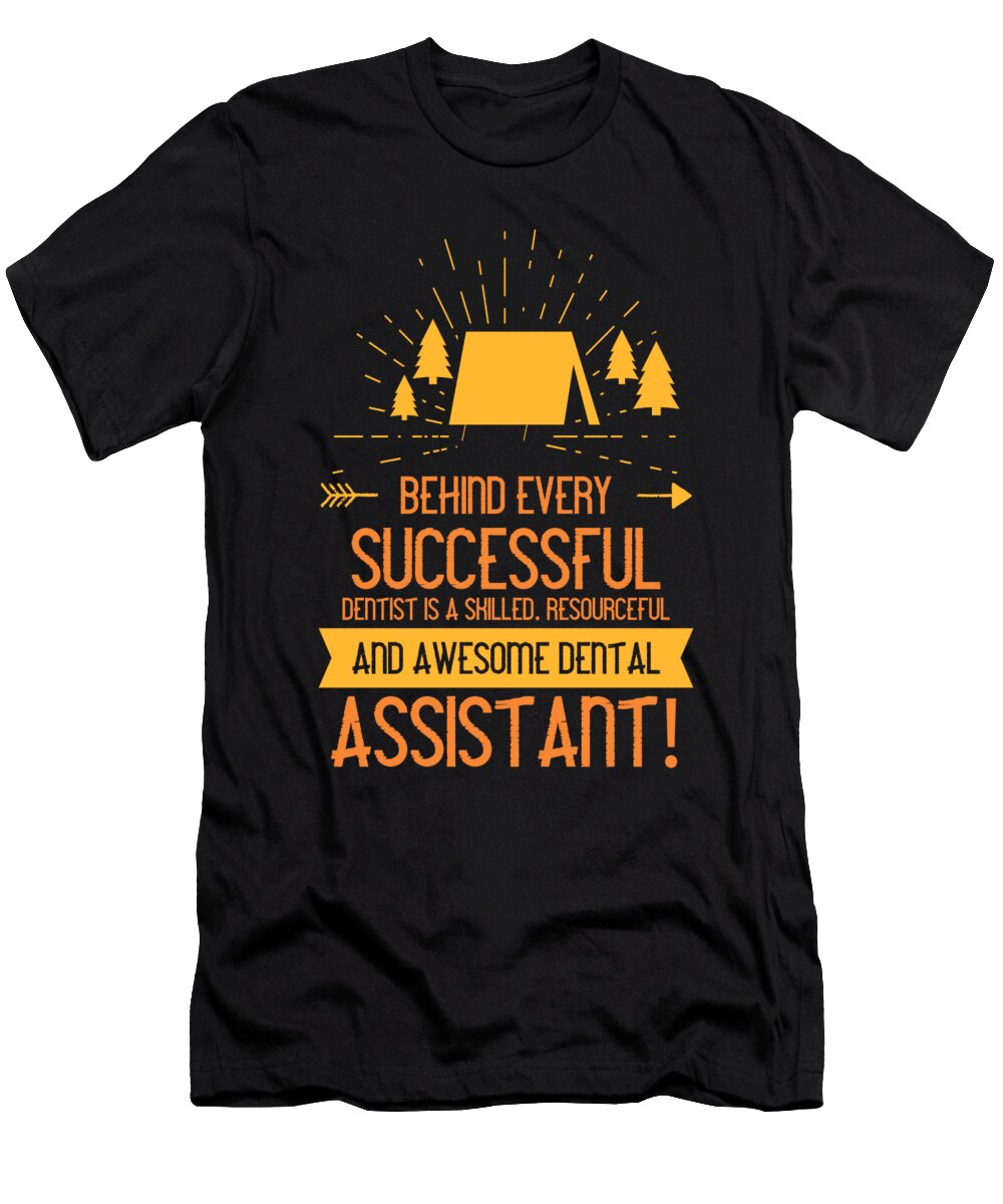 Behind Every Successful Dentist Is a Ski the Primal Matriarch Art T-Shirt