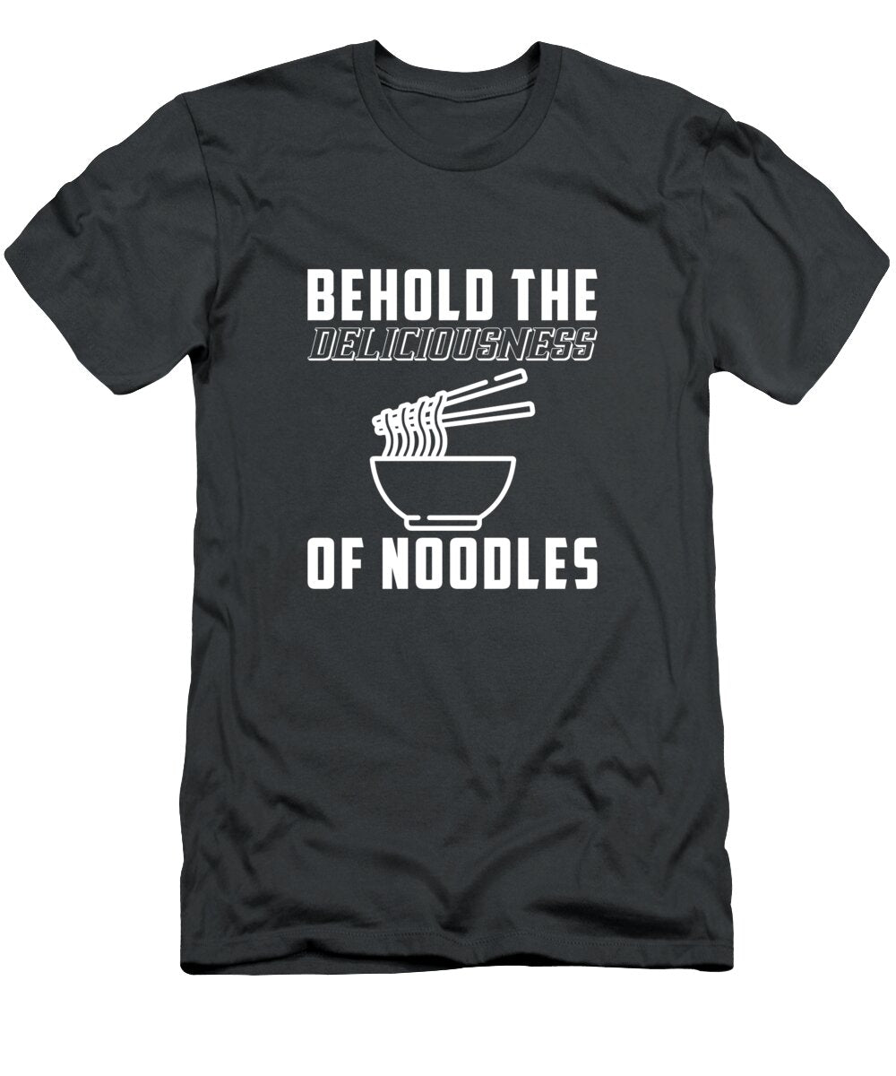 Behold the Deliciousness of Noodles Celestial Images T-Shirt