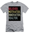 Believer Motivator Inovator Realtor Alan Reid T-Shirt