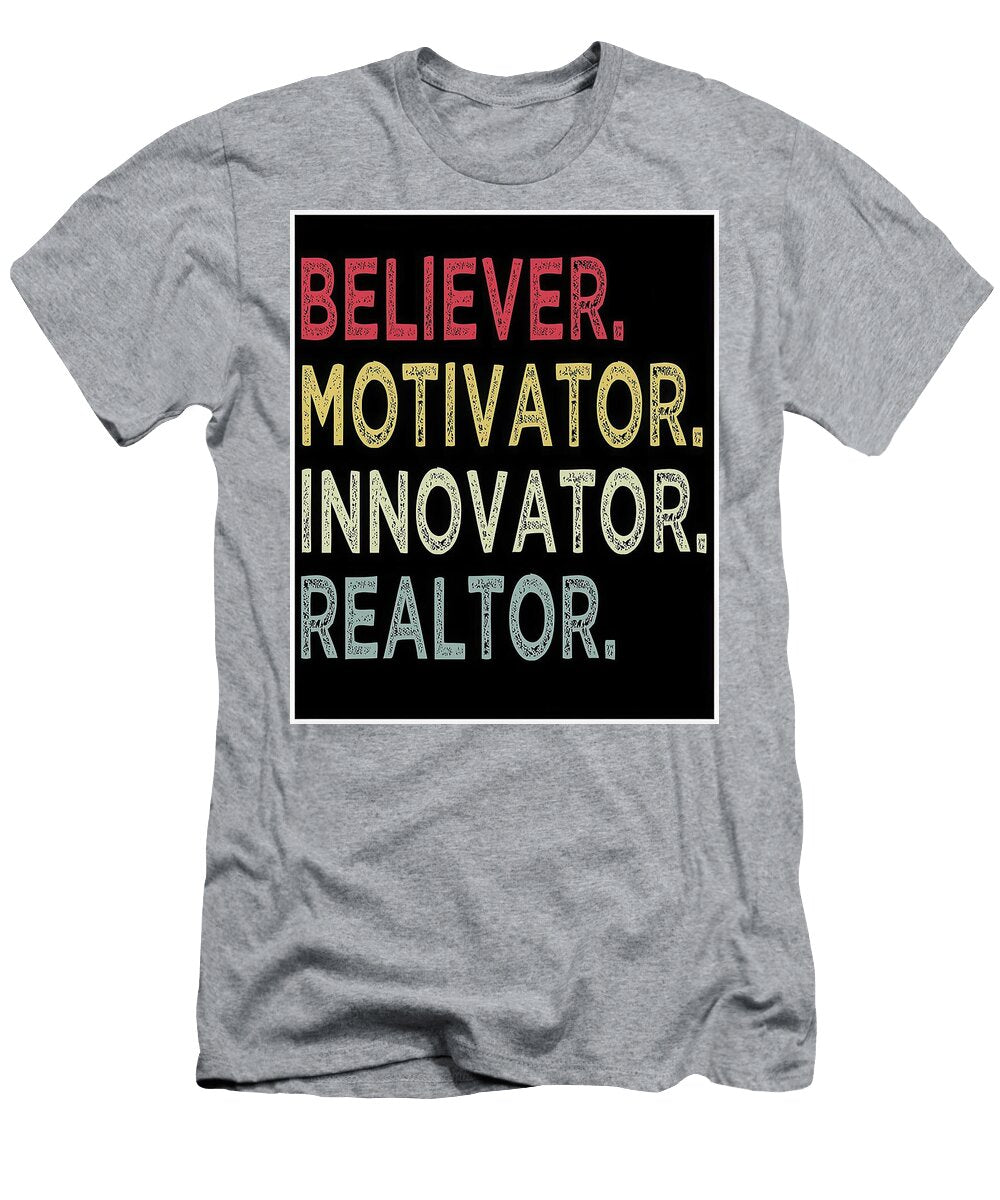 Believer Motivator Inovator Realtor Alan Reid T-Shirt