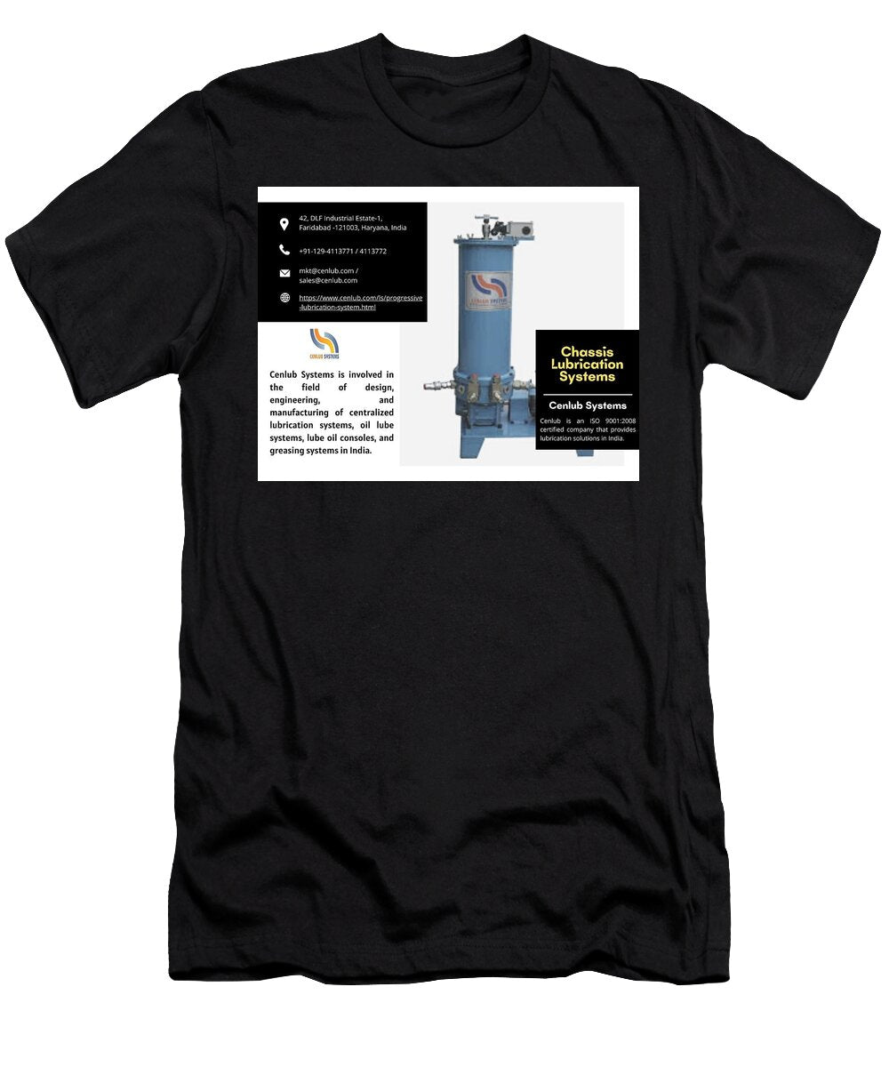 Best Chassis Lubrication Systems in India Cenlub Systems T-Shirt