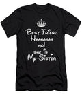 Best Friend Hhahahaa Not She Is My Sister Brother Mason Mckean T-Shirt