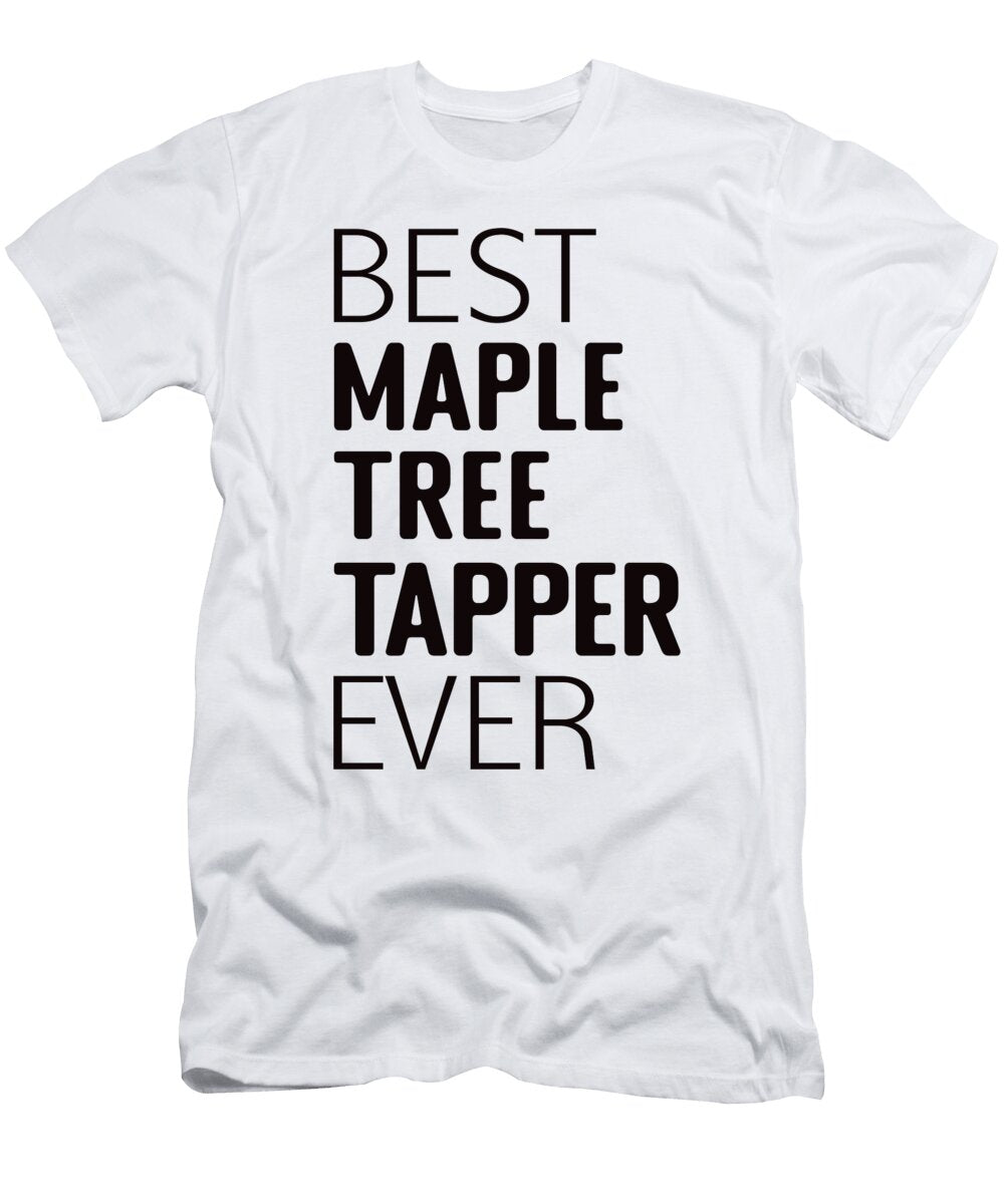 Best Maple Tapping Maple Tree Maple Leaf Shirtom T-Shirt
