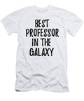Best Professor in the Galaxy Funny Sci Fi Lover Gift Nerd Coworker Geek Present Idea Funny Gift Ideas T-Shirt