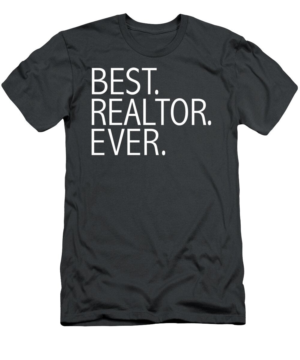 Best Realtor Ever Funny Real Estate Agent License Tommyo Anake T-Shirt