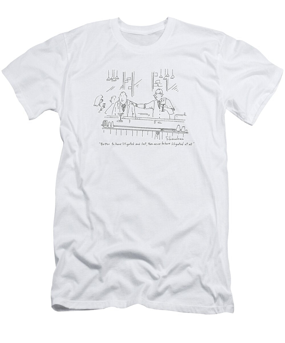 Better to Have Litigated and Lost Than Never to Danny Shanahan No Index T-Shirt