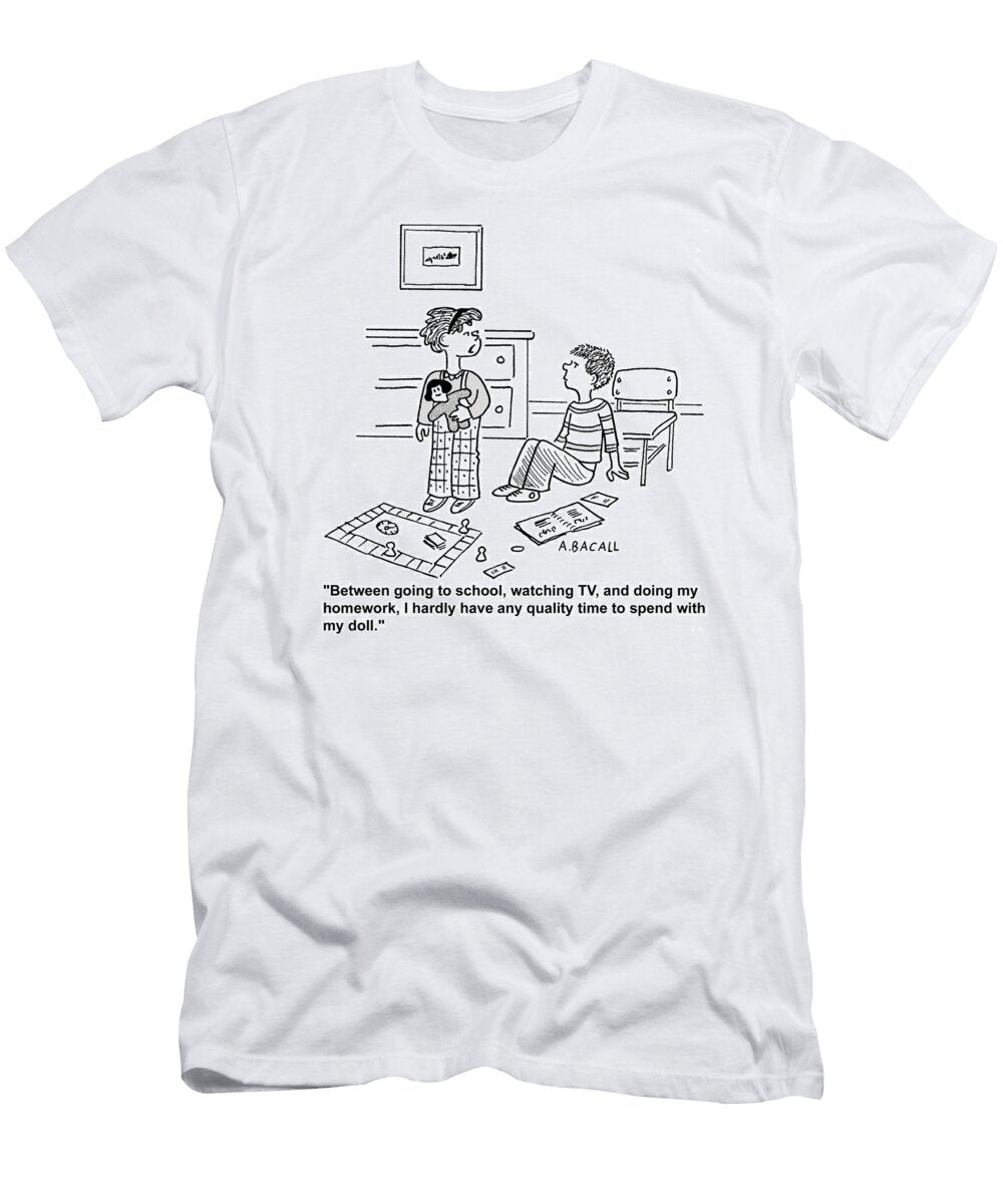 Between Going to School Watching Tv and Doing My Homework Aaron Bacall T-Shirt