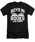 Bibliophile Book Lover Bookworm Boys in Books Are Better Book Reading Thomas Larch T-Shirt