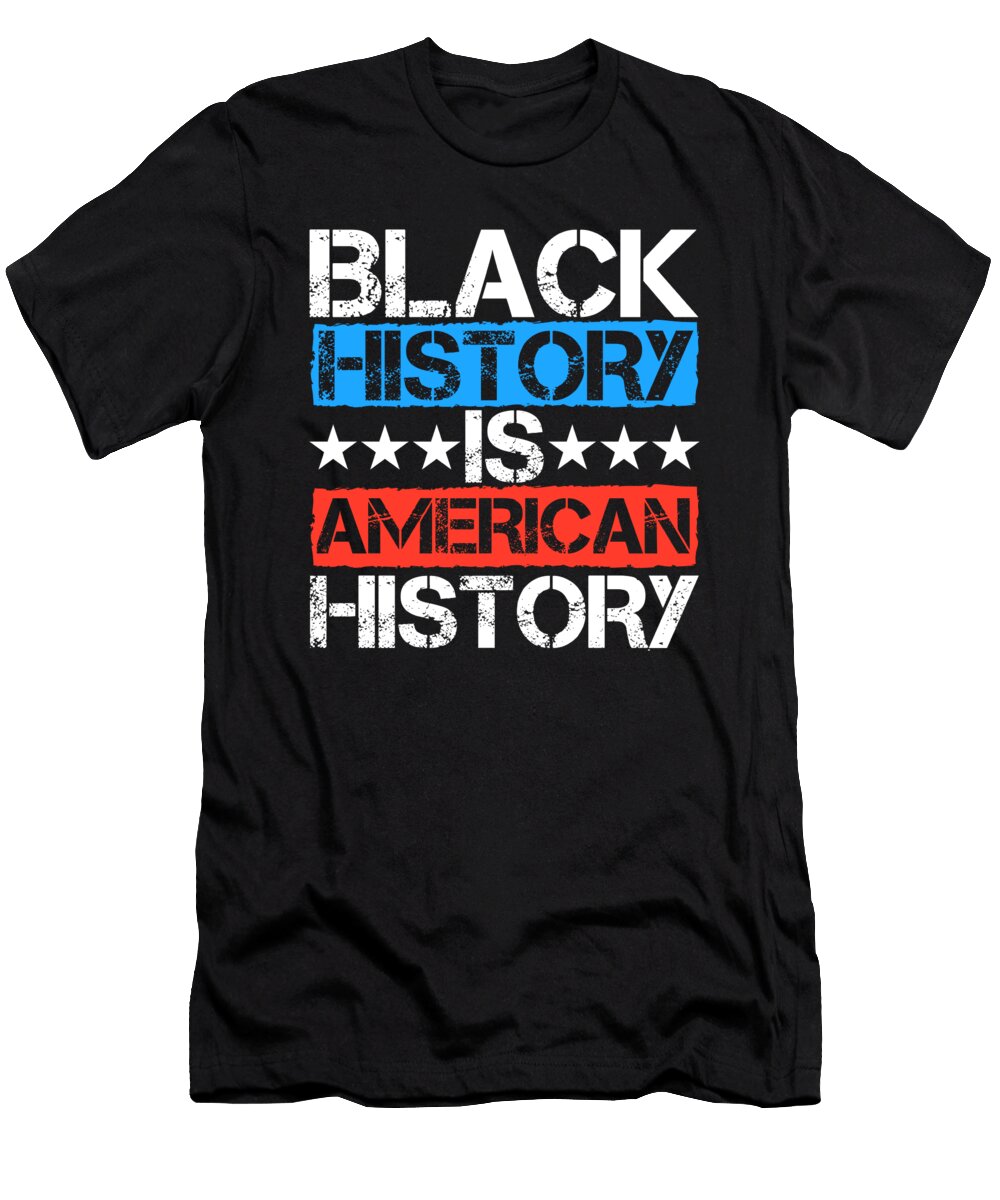 Black History Is American History Pride Excellence Woman Man Design Sel Mermaid T-Shirt