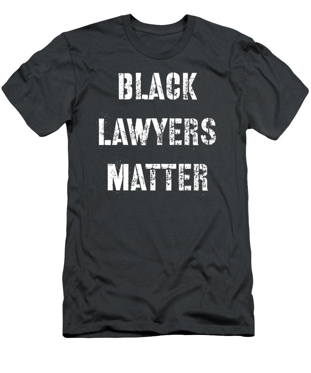 Black Lawyers Matter Blm Lawyer Gift Yaseea Bella T-Shirt