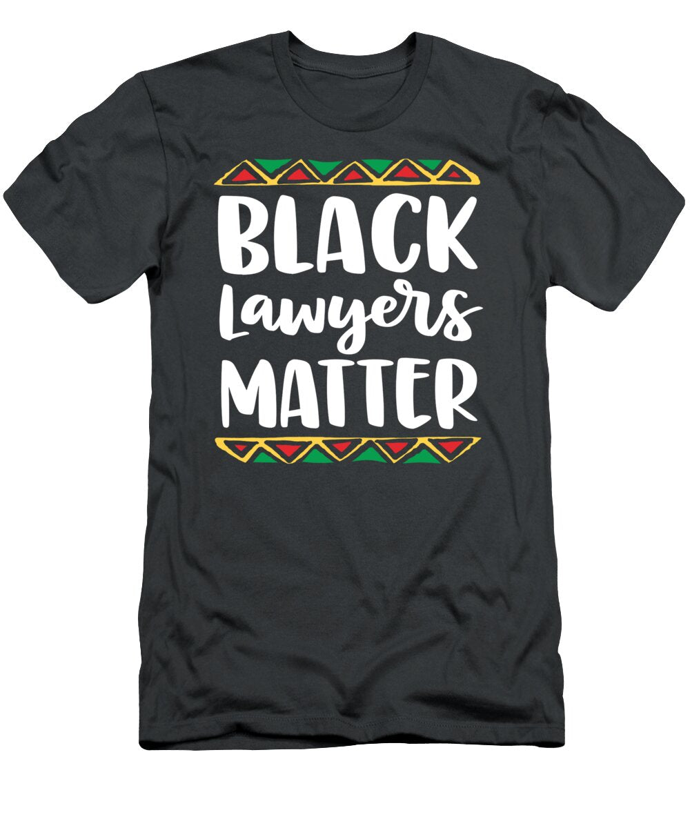 Black Lawyers Matter Law School Graduation Gifts Remih Aliza T-Shirt