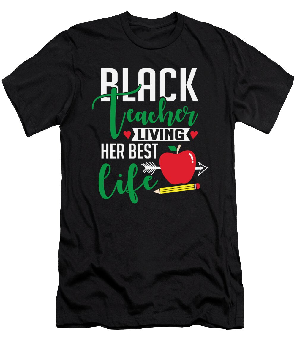 Black Teacher Living Her Best Life Women Appreciation Gift Print Sel Mermaid T-Shirt