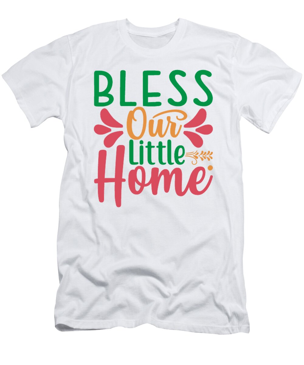 Bless Our Little Home Jacob Zelazny T-Shirt