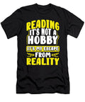 Book Lover Gift Reading Not Hobby Escape Tinh Tran Le Thanh T-Shirt