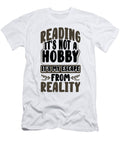 Book Lover Gifts Reading Not Hobby Escape From Tinh Tran Le Thanh T-Shirt
