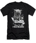 Book Lover Sorry Im Late I Was Reading Cat Reading a Book Maximus Designs T-Shirt