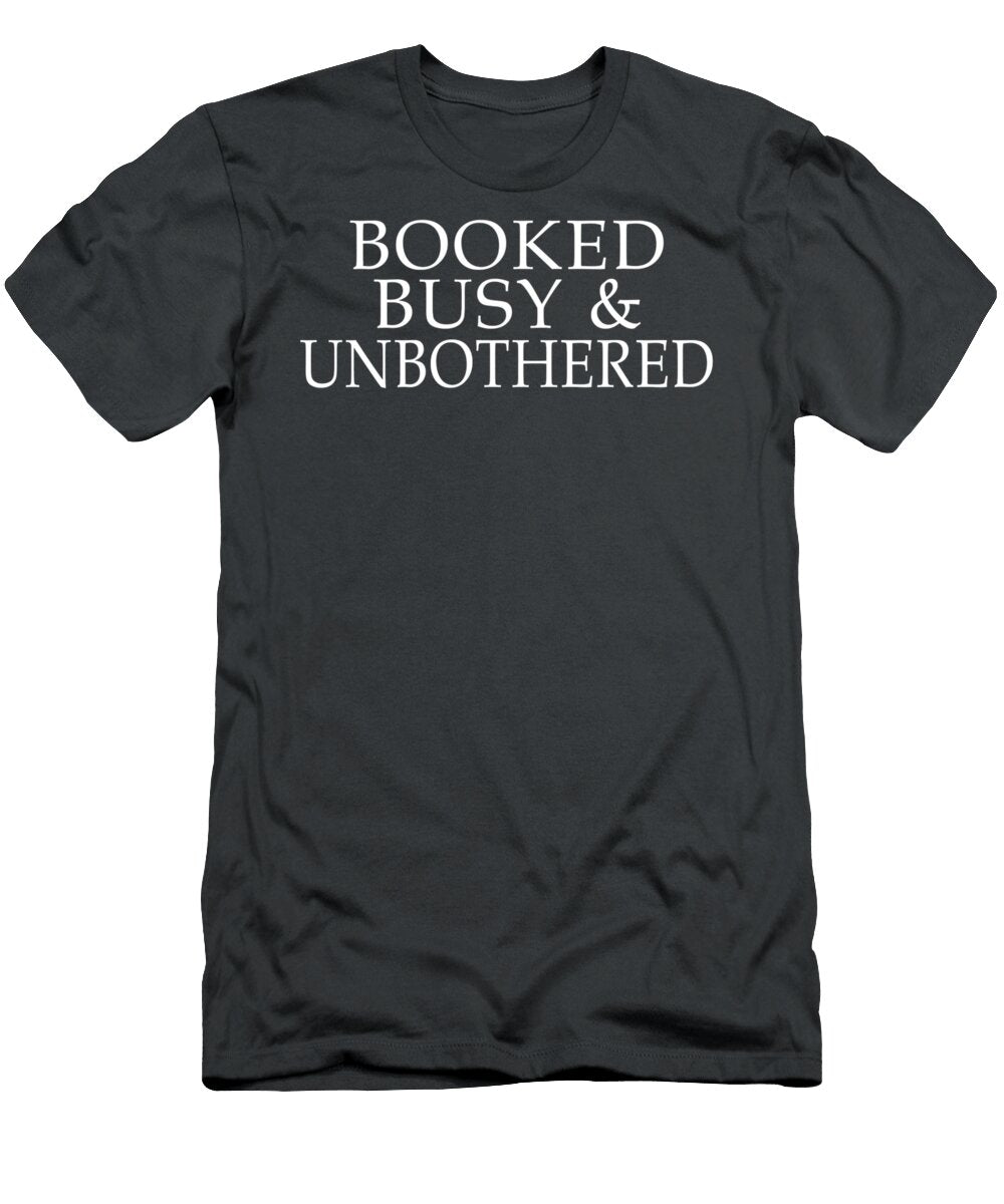 Booked Busy and Unbothered Entrepreneur Motivational Arianp Corin T-Shirt