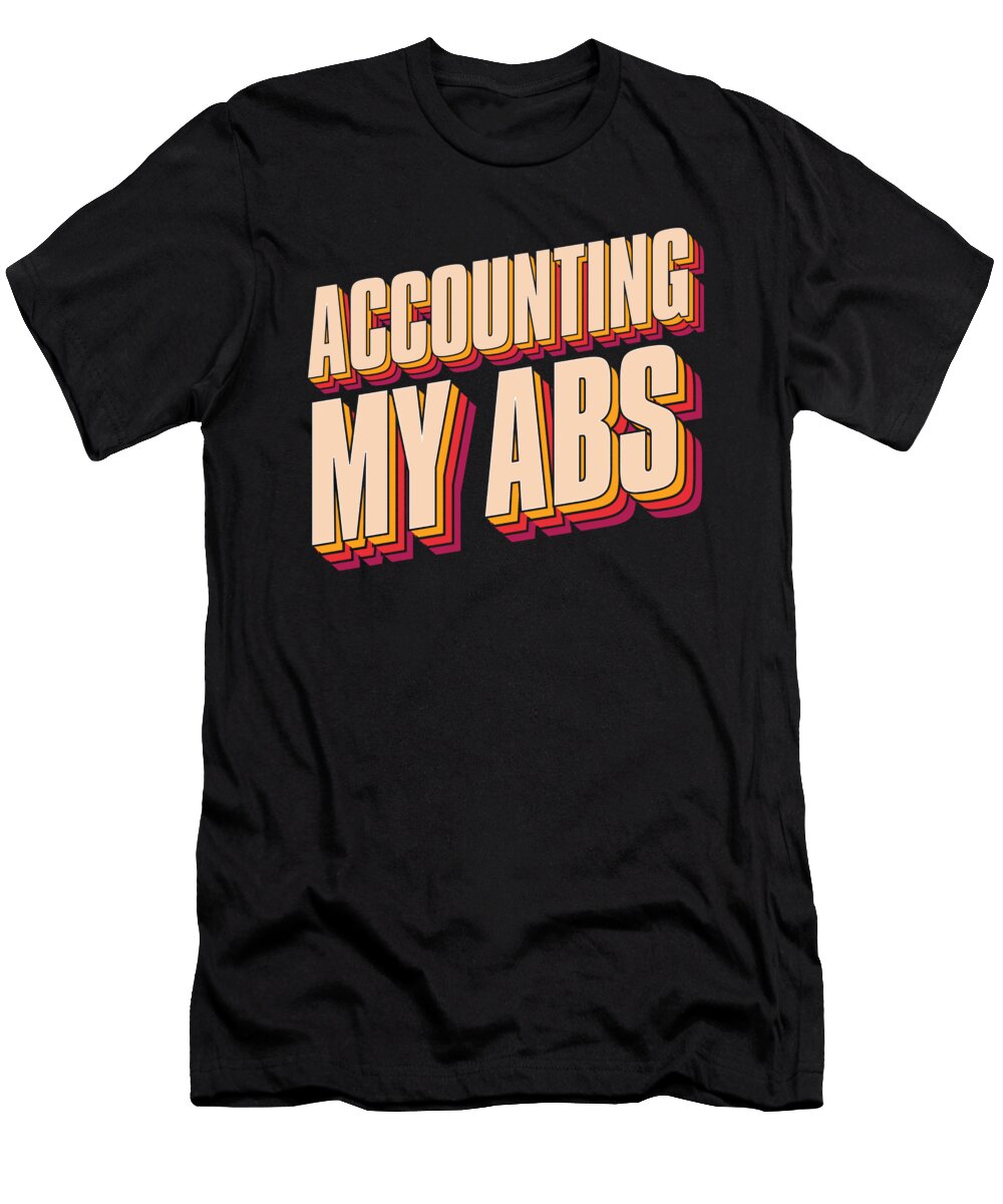 Bookkeeper Abs Accounting Finance Cpa Sexy Accountant Crazy Squirrel T-Shirt