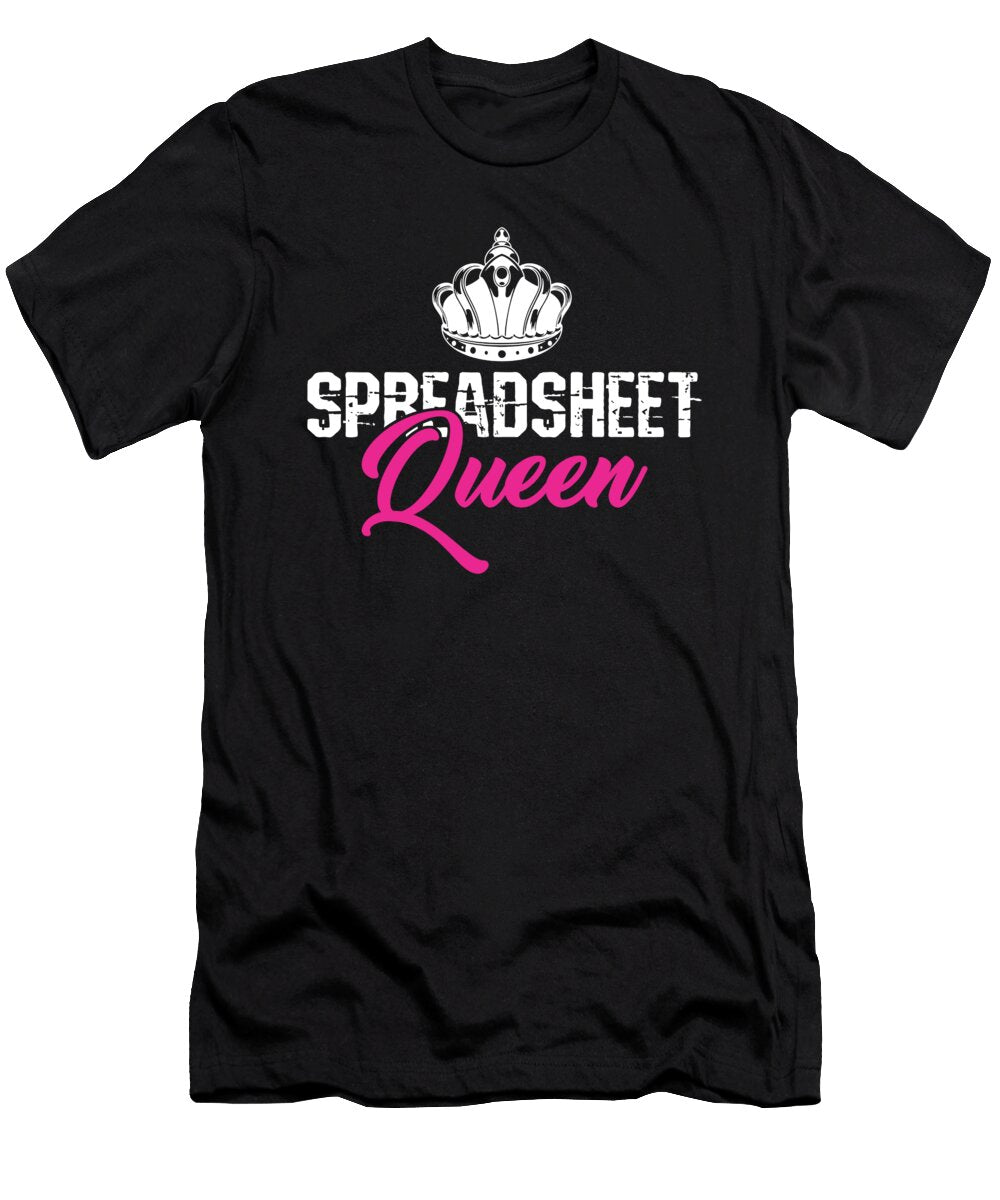 Bookkeeper Accountant Women Spreadsheet Queen Bookkeeping Accountancy Gift Thomas Larch T-Shirt
