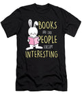 Books Are Like People I Love Reading Books Thomas Larch T-Shirt