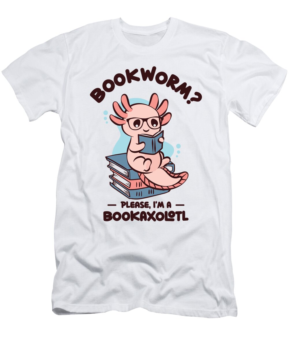 Bookworm Please Im a Bookaxolotl Axolotl Toms Store T-Shirt