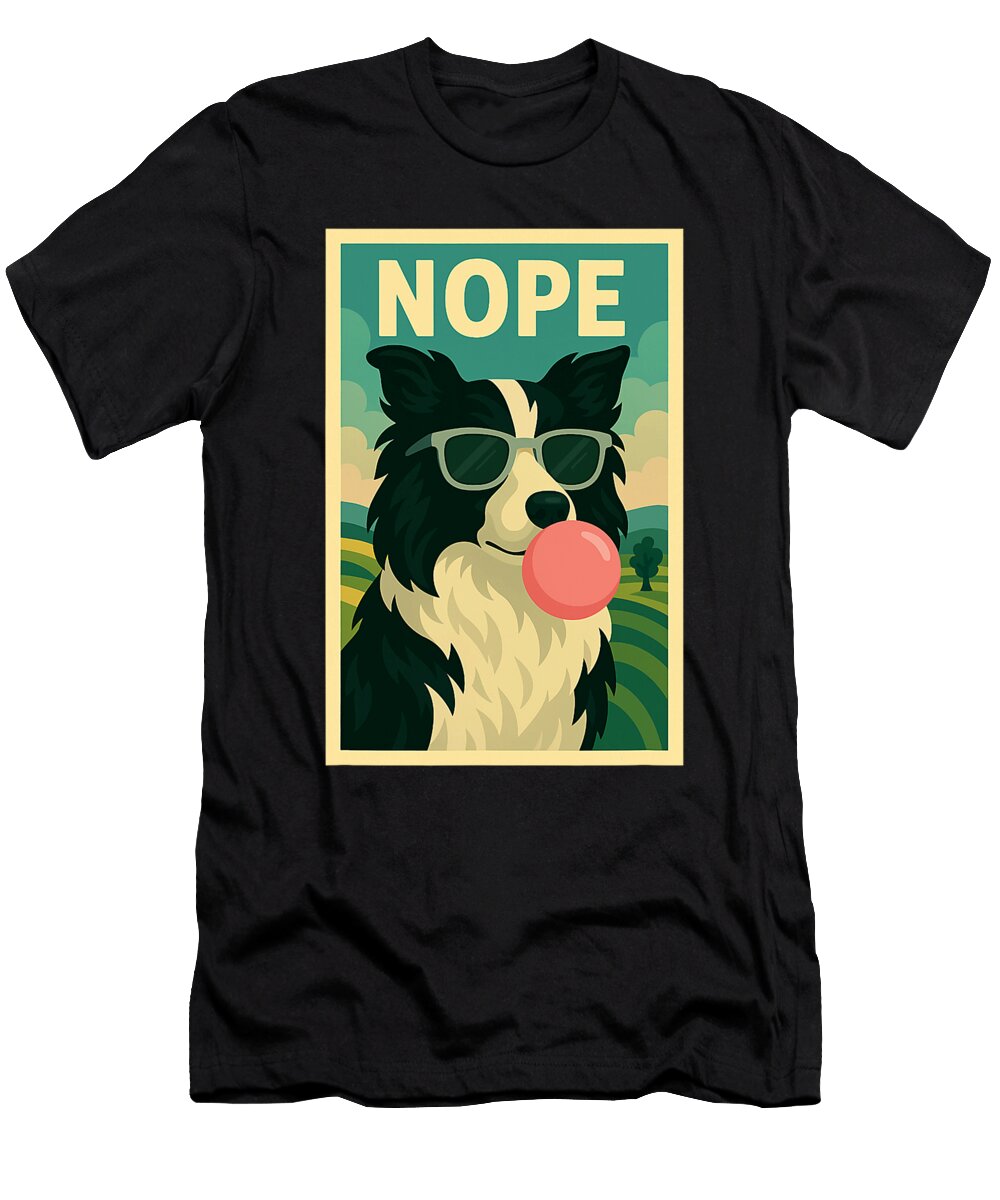 Border Collie Nope Chewing Gum Bubble Sophie Eleanor T-Shirt