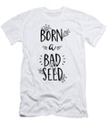 Born a Bad Seed Floral Typography Jacob Zelazny T-Shirt
