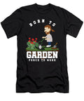 Born to Garden Gardener Gardening Plants Planting Gift Thomas Larch T-Shirt