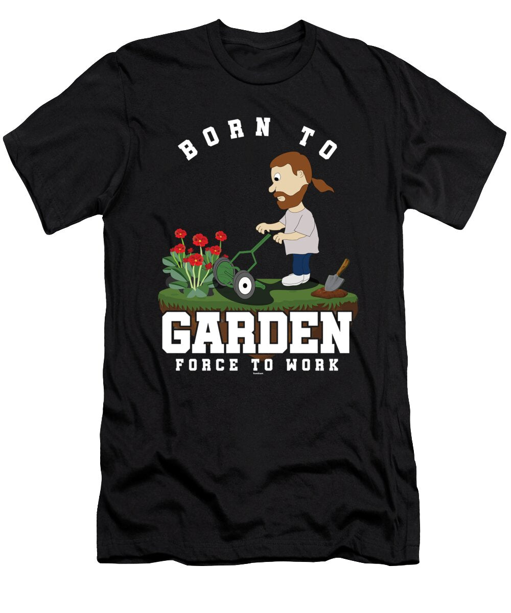 Born to Garden Gardener Gardening Plants Planting Gift Thomas Larch T-Shirt