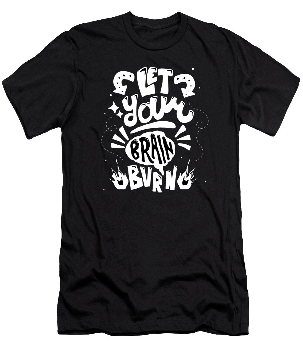 Brain Your Burn June Blick T-Shirt