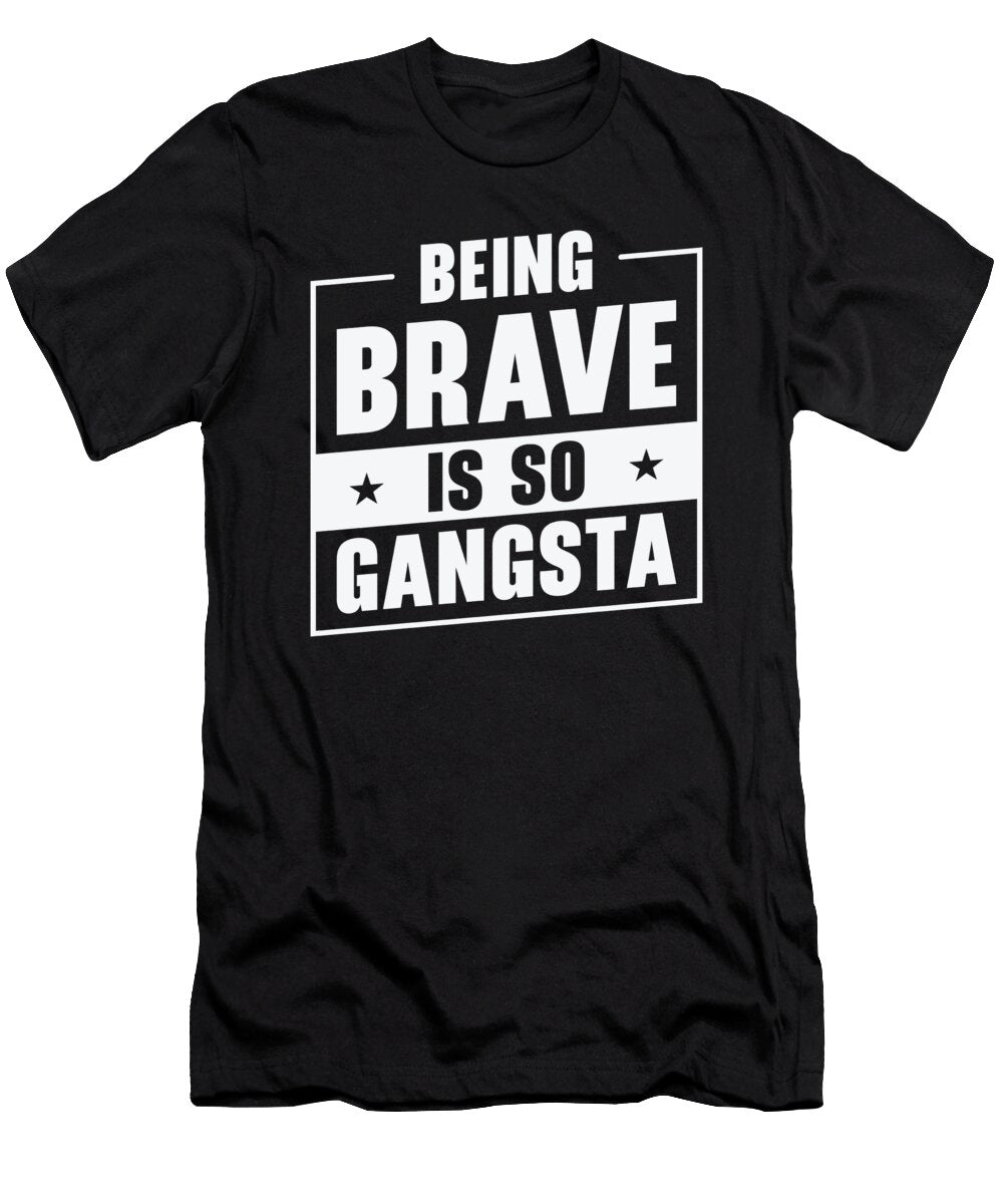 Brave Gangsta School Counselor Emotion Quotes Toms Store T-Shirt