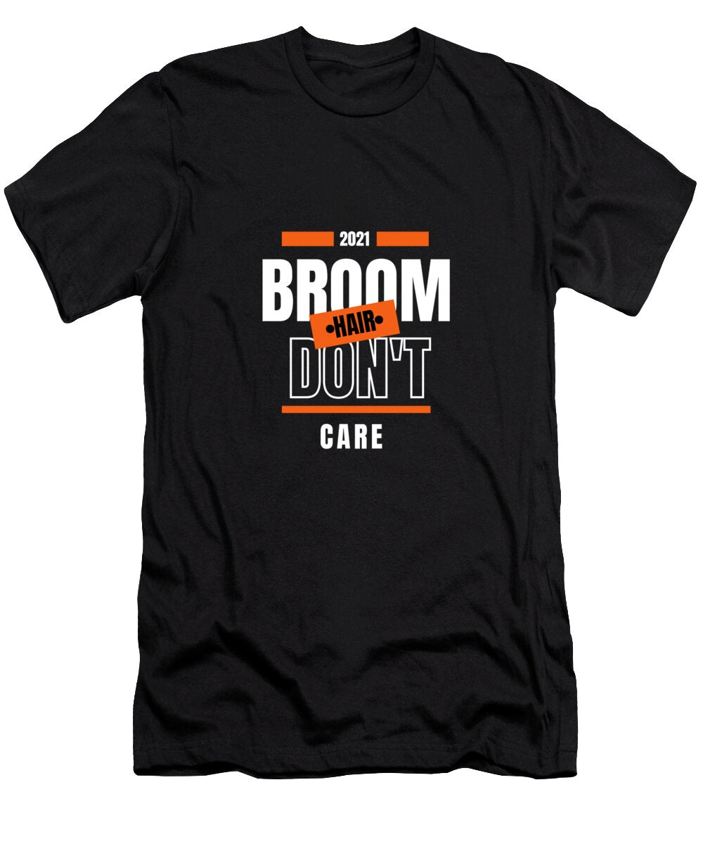 Broom Hair Dont Care Funny Ladies Halloween Party Adult Halloween Costumes White Hallow Vikas Rawat T-Shirt
