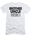 Brother Uncle Hero Jacob Zelazny T-Shirt