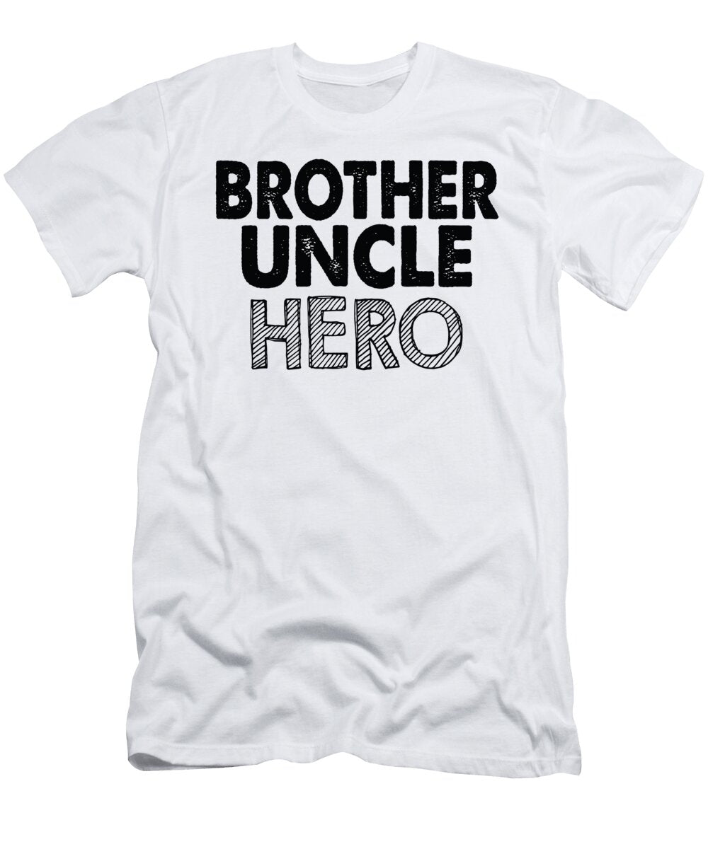 Brother Uncle Hero Jacob Zelazny T-Shirt