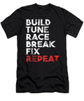 Build Tune Race Break Fix Repeat Jacob Zelazny T-Shirt